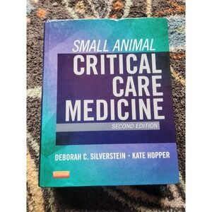 Small Animal Critical Care Medicine 2nd Edition Silverstein Hopper 9781455703067